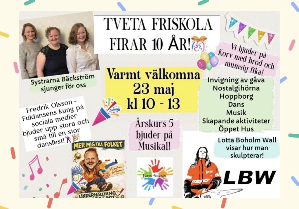 Tveta Friskola firar 10 år! Varmt välkomna 23 maj kl. 10-13.